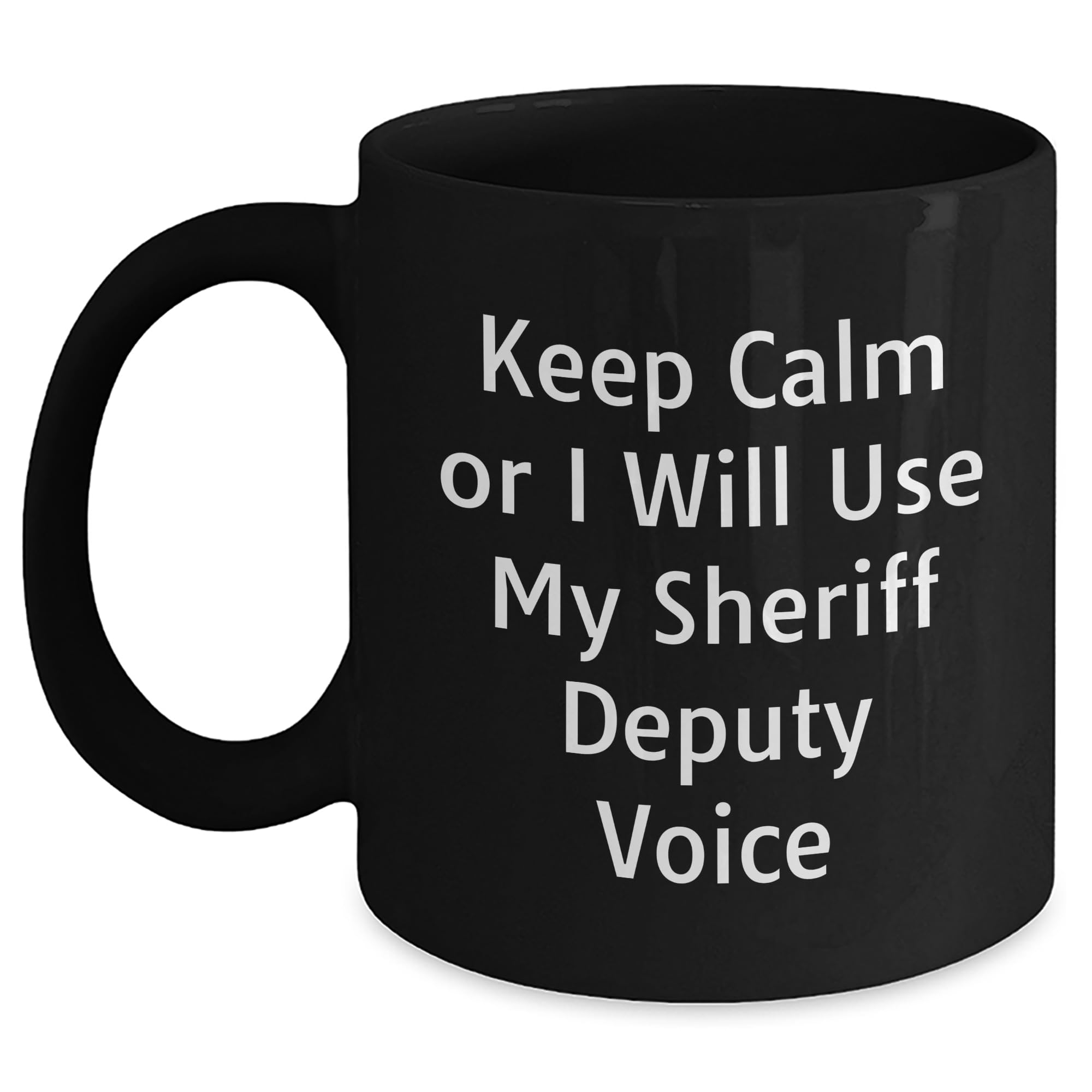 Keep Calm Gifts for Sheriff Deputy Friends — funny ceramic mug from ShopProudGifts