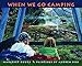 When We Go Camping