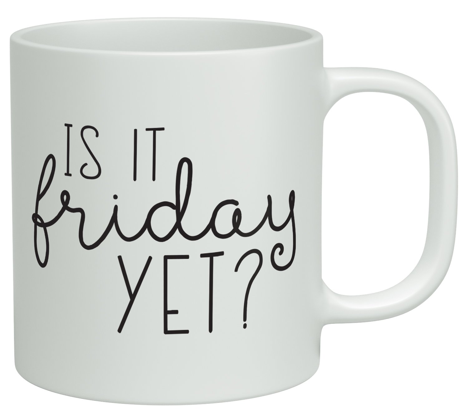 Shopagift White Is It Friday Yet? 10Oz Novelty Gift Mug Cup