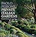 Private Italian Gardens