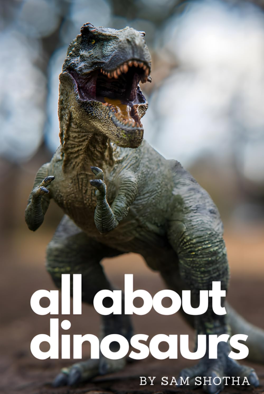 All About Dinosaurs