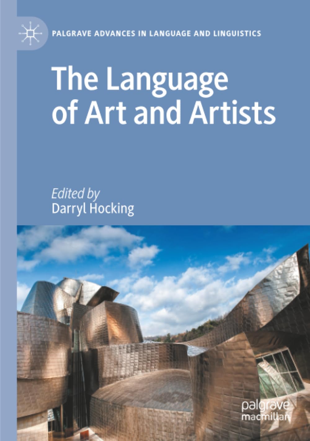 The Language of Art and Artists (Palgrave Advances in Language and Linguistics)