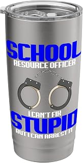 SRO Appreciation Officer Campus Security Arrest It SRO Stainless Steel Insulated Tumbler