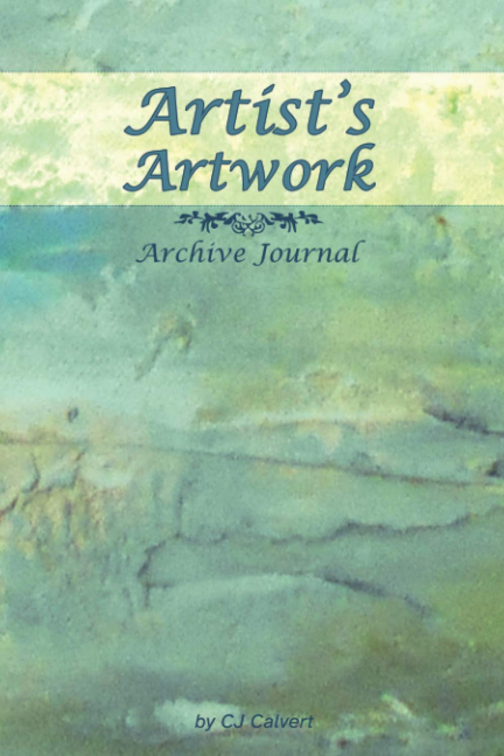 Artist's Artwork Archive Journal: Log Book and Notes