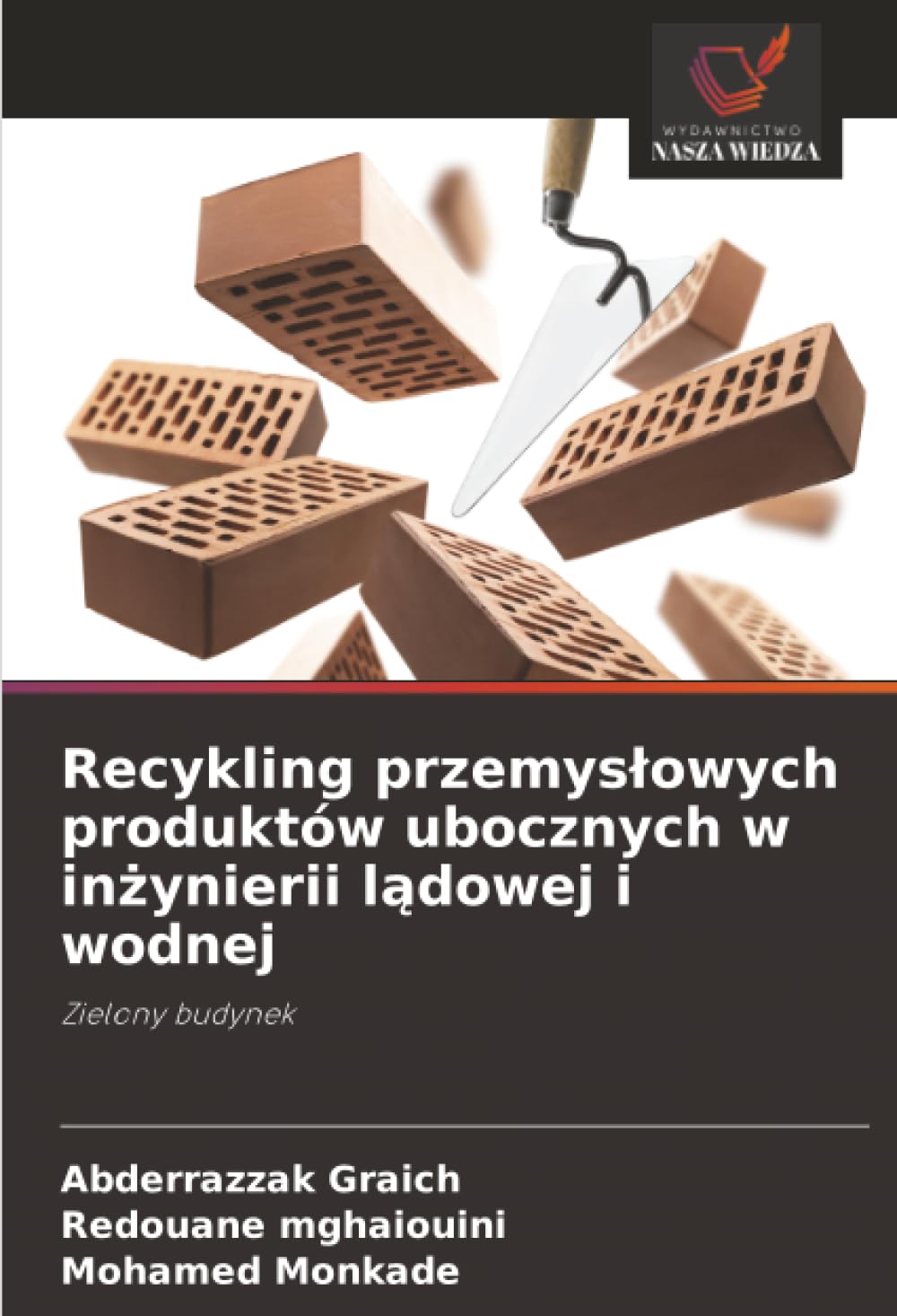 Recykling przemyslowych produktów ubocznych w inżynierii lądowej i wodnej: Zielony budynek