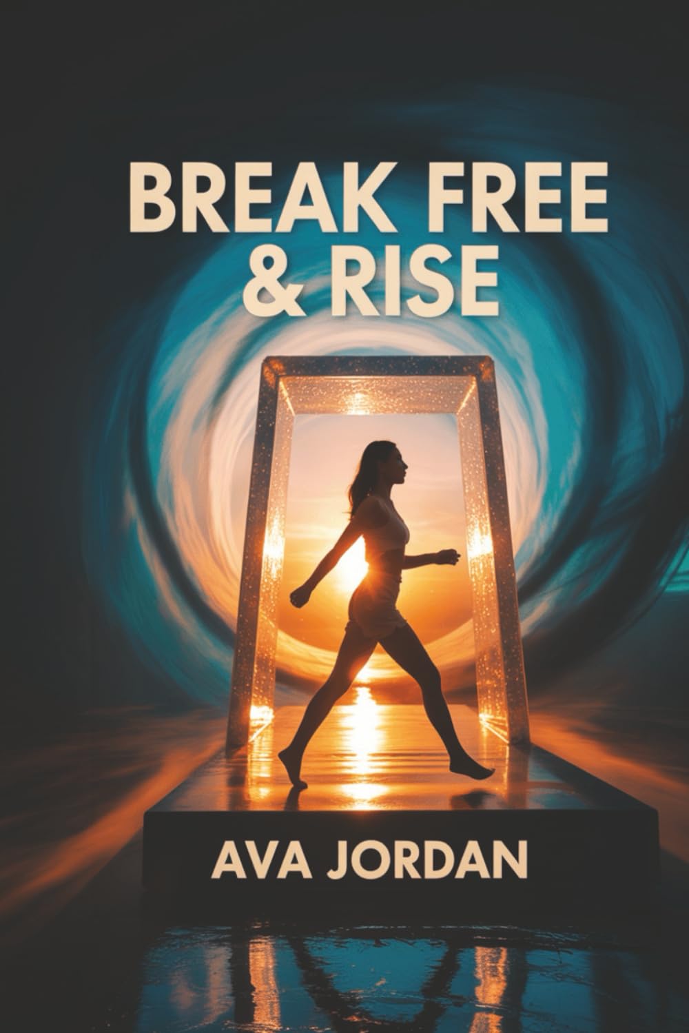 Break Free & Rise: A Proven Guide for Women to End Toxic Relationships, Reclaim Their Power, and Build Unshakeable Self-Worth