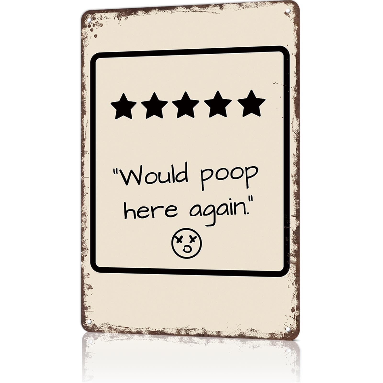 KWQDOZF Funny Metal Signs Poster 8x12inch Would Poop Here Again Aluminum Sign Wall Art For Home Room Bedroom Office Decor