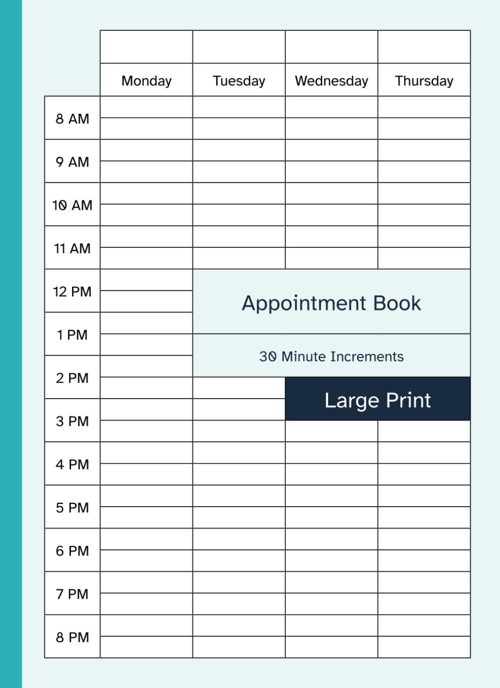 Appointment Book 30 Minute Increments Large Print: Weekly / Daily Schedule / Planner with Half Hour Intervals | Week to View | Big Format / Size