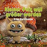 Kleiner Pelz will größer werden - Irina Korschunow Ernst-August Schepmann Verlag: SAGA Egmont 