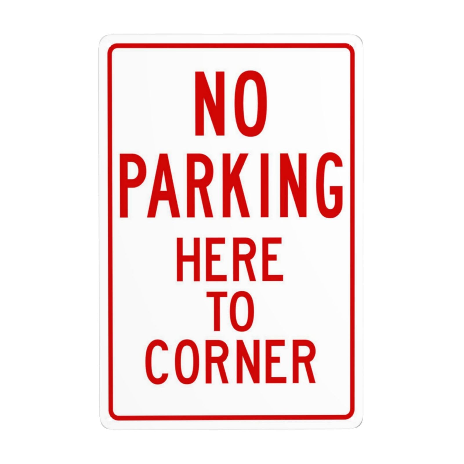 SMAZDFXX No Parking Here to Corner Metal Warning Signs, Cautions Security Tin Sign, Safety Posted Signs for Street Business Wall Decor 8"x12"