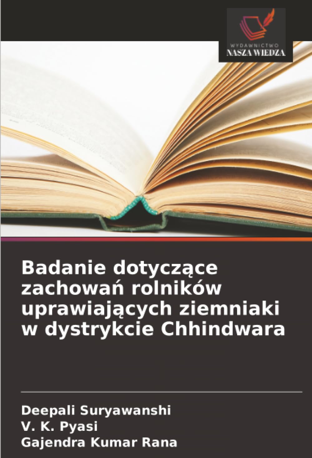 Badanie dotycz¿ce zachowa¿ rolników uprawiaj¿cych ziemniaki w dystrykcie Chhindwara