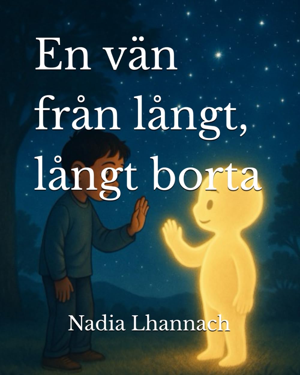 En vän från långt, långt borta