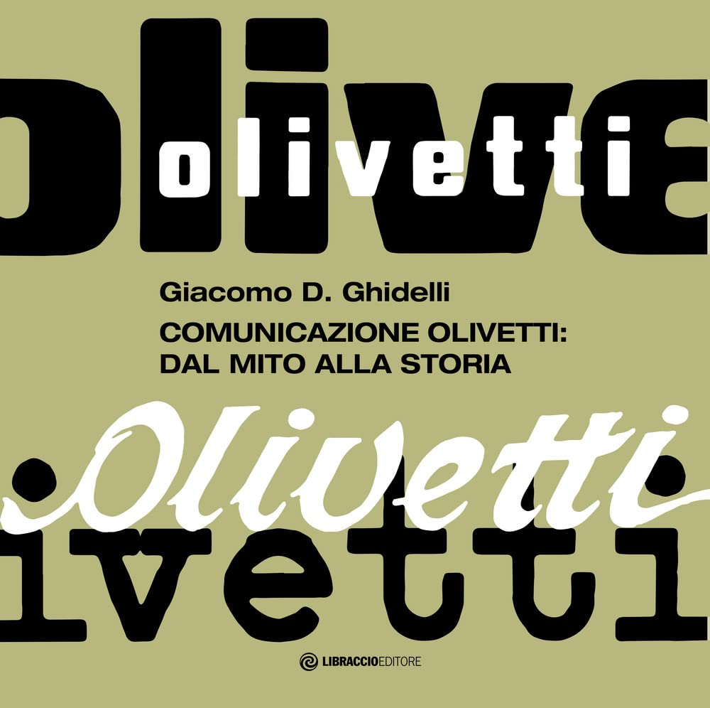 Comunicazione Olivetti: Dal Mito Alla Storia - 4