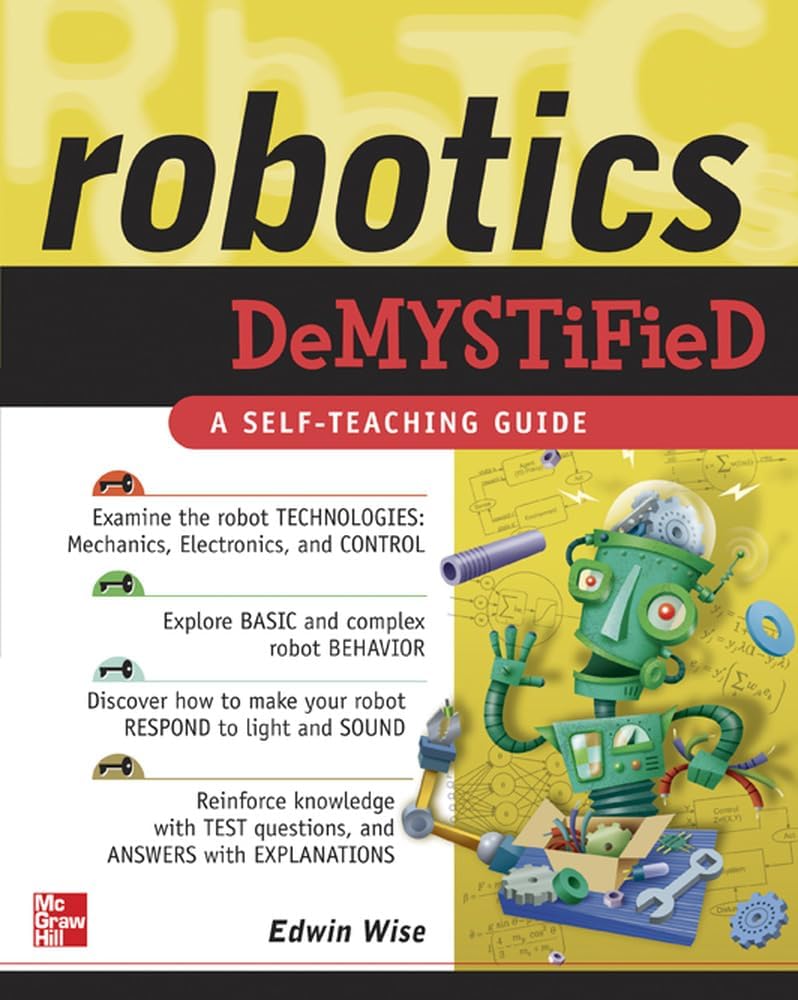 Robotics Demystified Paperback – November 10, 2004