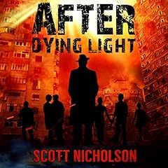After Dying Light Audiobook By Scott Nicholson cover art