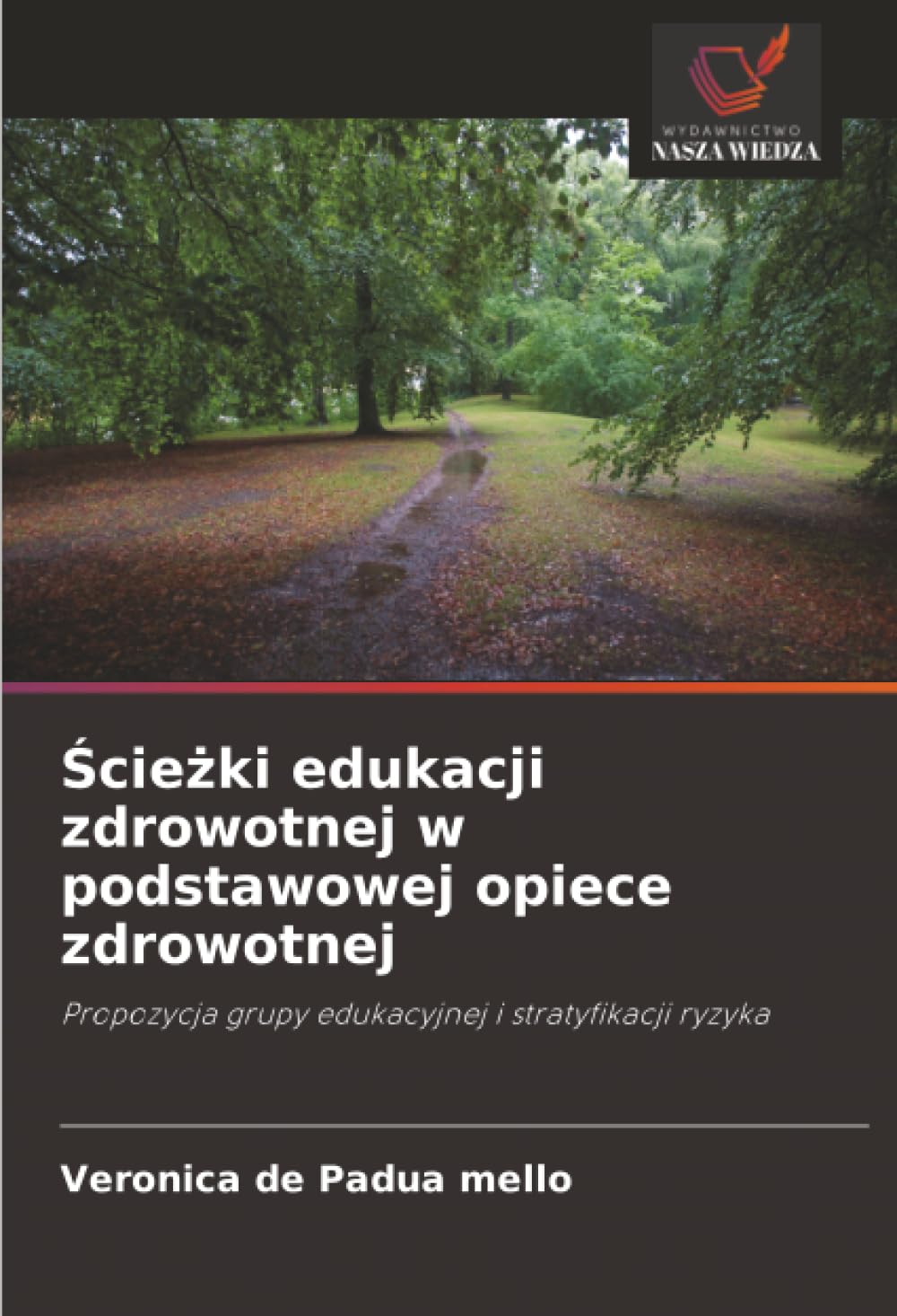Ścieżki edukacji zdrowotnej w podstawowej opiece zdrowotnej: Propozycja grupy edukacyjnej i stratyfikacji ryzyka