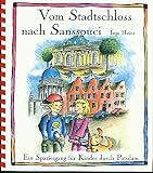 Vom Stadtschloss nach Sanssouci: Ein Spaziergang für Kinder durch Potsdam