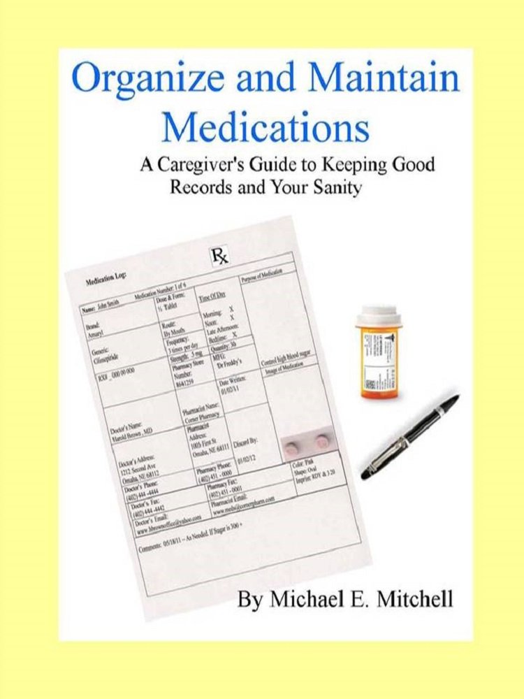 Organize and Maintain Medications A Caregiver's Guide to