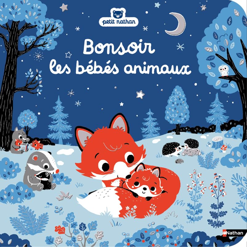 Bonsoir les bébés animaux - une histoire tendre pour bébé dès 6 mois