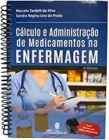 CÁLCULO E ADMINISTRAÇÃO DE MEDICAMENTOS NA ENFERMAGEM