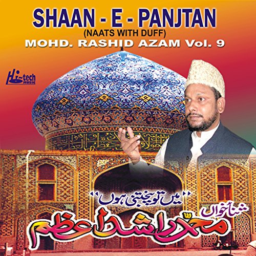 Play Shaan-e-Panjtan Vol. 9 - Islamic Naats with Duff by Mohd. Rashid ...