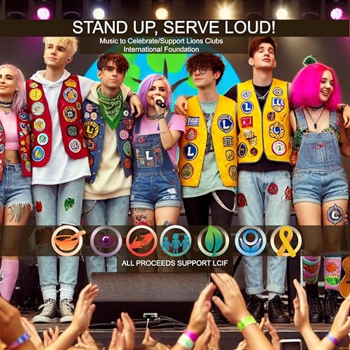 Play Stand Up, Serve Loud (Music to Celebrate & Support LCIF) by Red ...