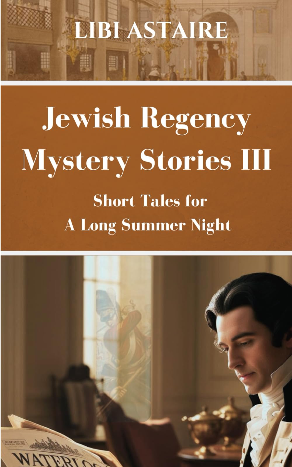 Jewish Regency Mystery Stories: Volume III