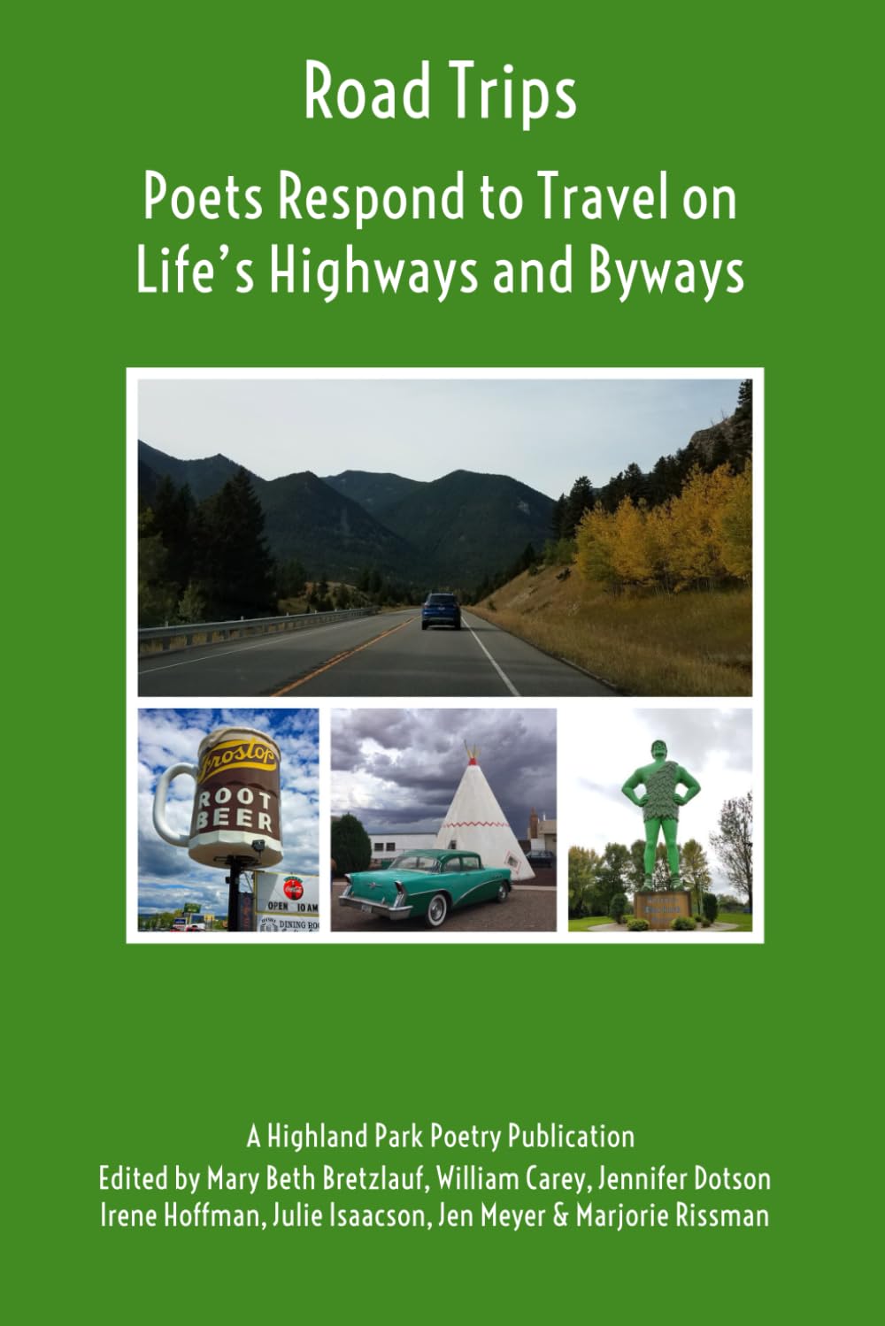 Road Trips: Poets Respond to Travel on Life's Highways and Byways