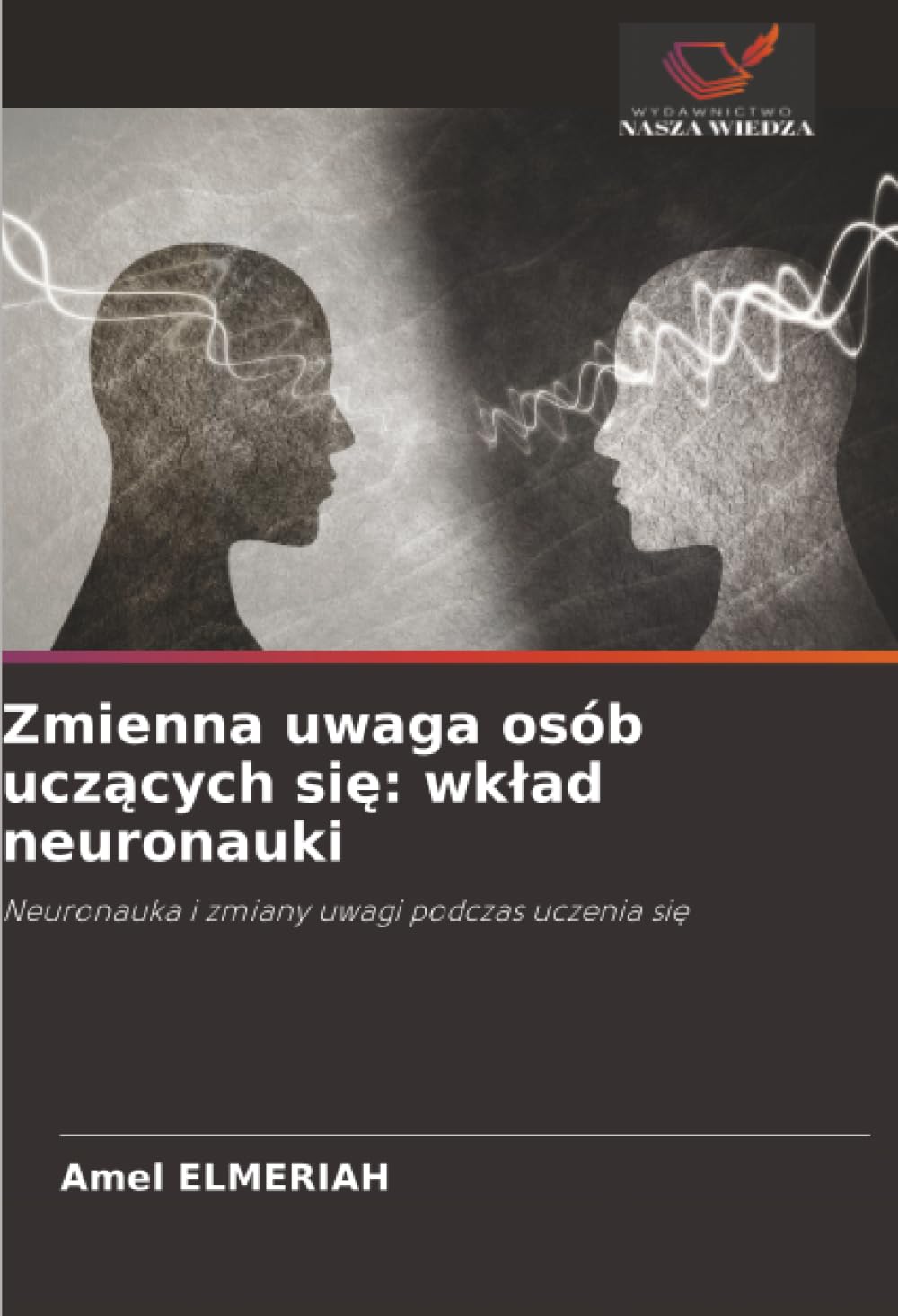 Zmienna uwaga osób uczących się: wkład neuronauki: Neuronauka i zmiany uwagi podczas uczenia się