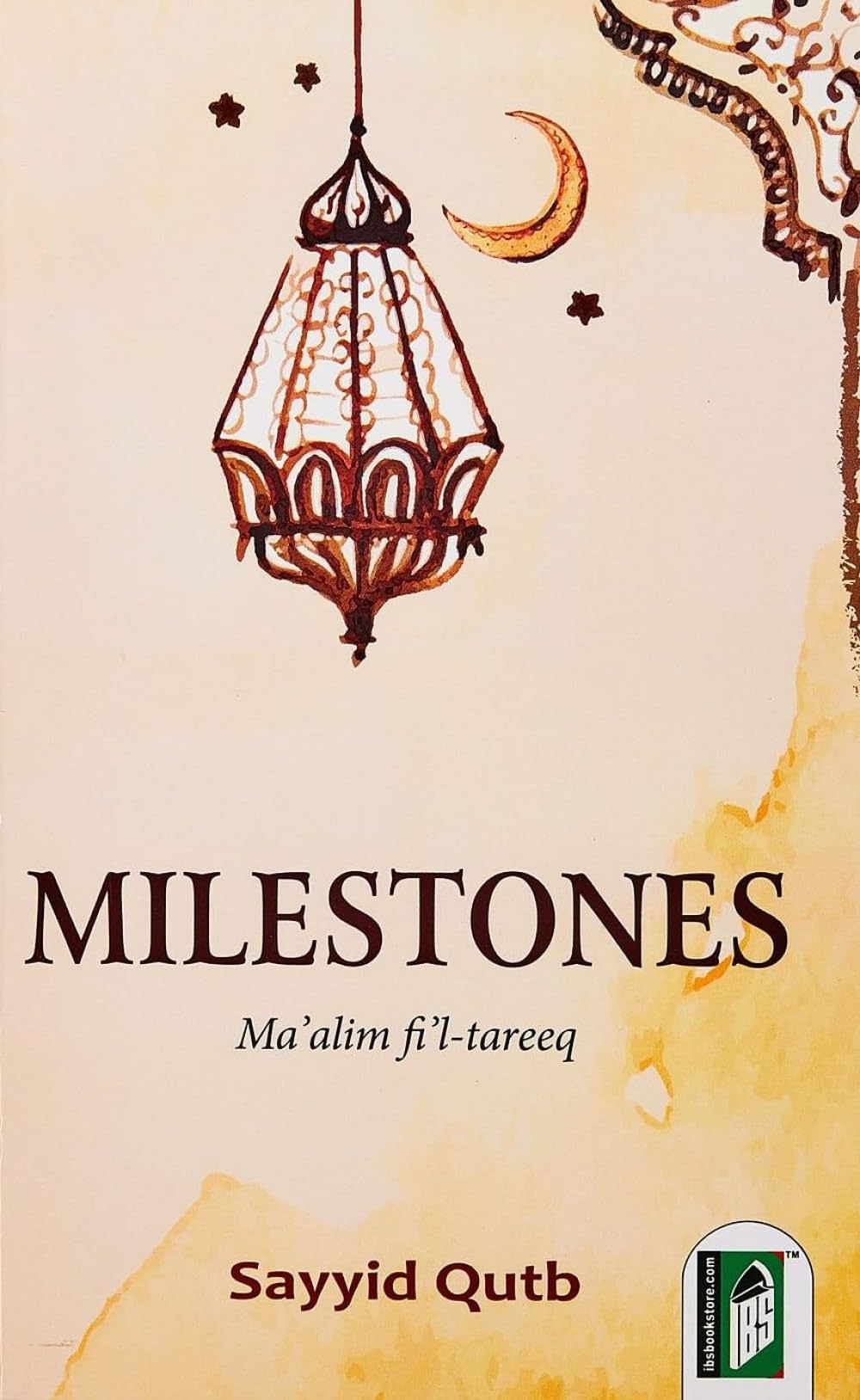 Milestones by Sayyid Qutb - 9788172312442