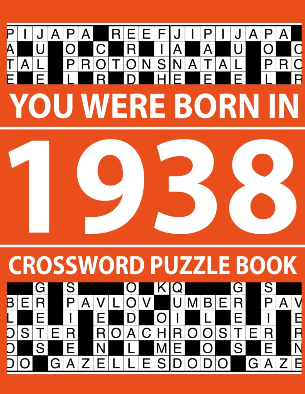 You Were Born In 1938: Crossword Puzzle Book: 80 Large Print Crossword Puzzles with Solutions for Relaxation
