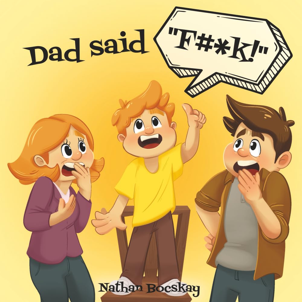 Dad said "F#*k!"