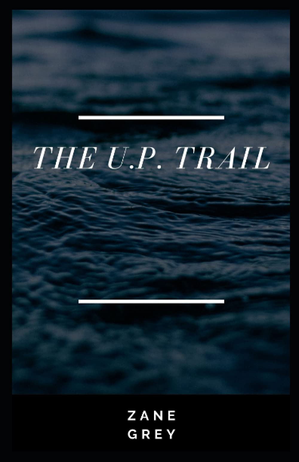 The U.P. Trail Illustrated