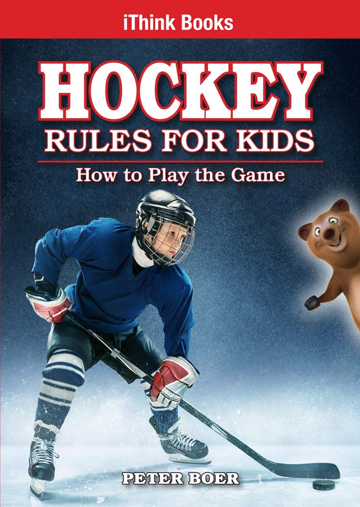 Hockey Rules for Kids How to Play the Game (iThink Series) Boer