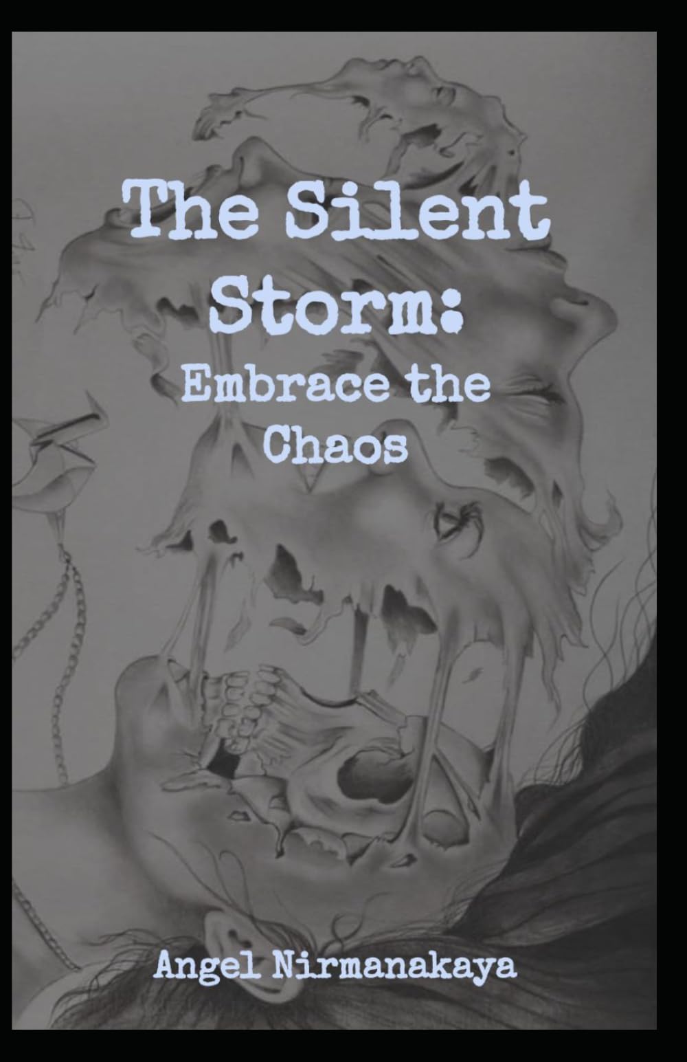The Silent Storm: Embrace the Chaos