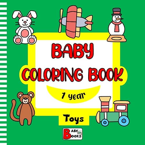 Baby coloring coloring book 1 year: Toddler coloring books ages 1-3 | My first coloring book for little kids | Big picture coloring books for ... +1 | size 8.5*8.5" | 102 single sided pages