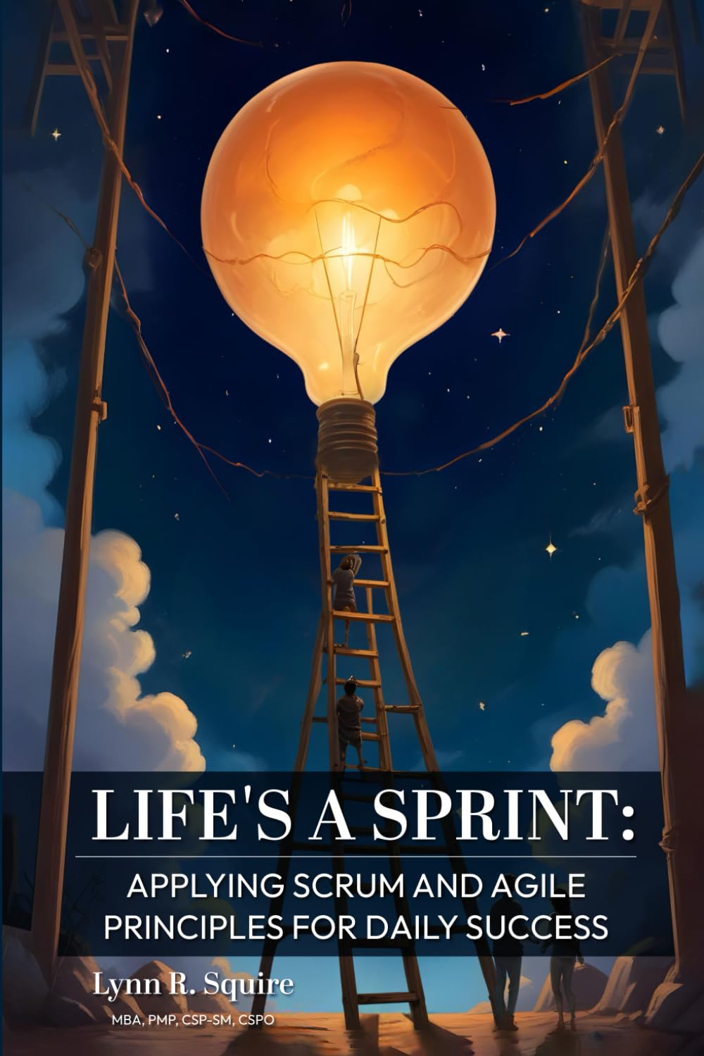 Life's A Sprint: Applying SCRUM and Agile Principles for Daily Success