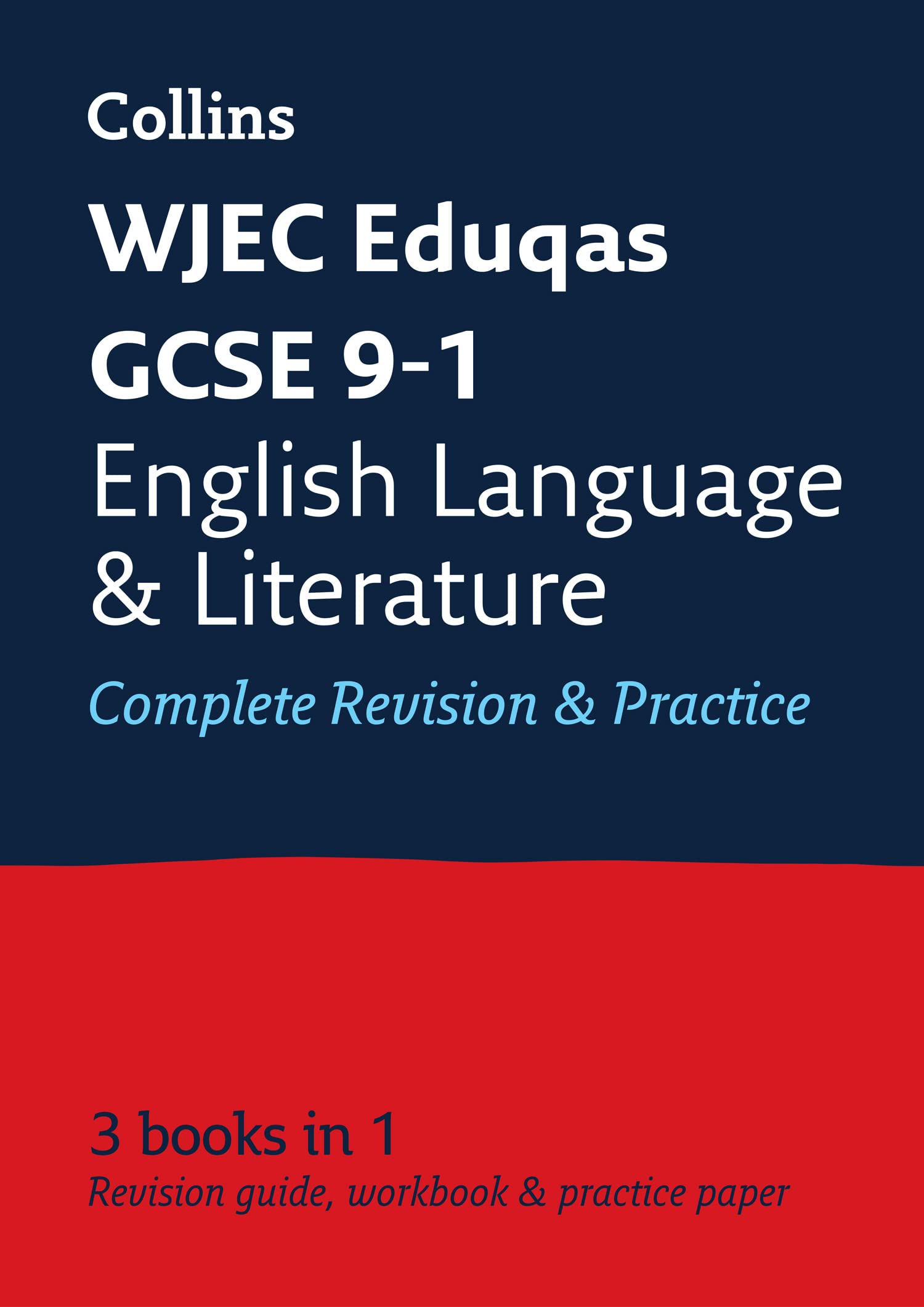 WJEC Eduqas GCSE 9-1 English Language and Literature All-in-One Complete Revision and Practice: Ideal for the 2027 and 2028 exams (Collins GCSE Grade 9-1 Revision)