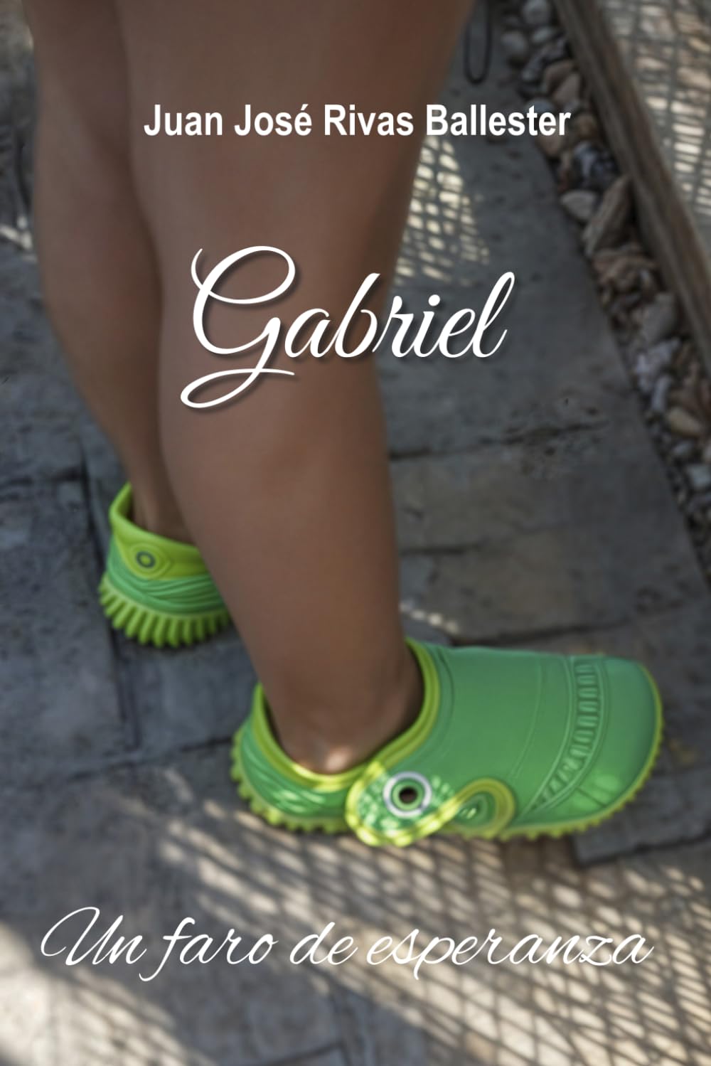Gabriel: Un faro de esperanza: 1 (Universo Gabriel)