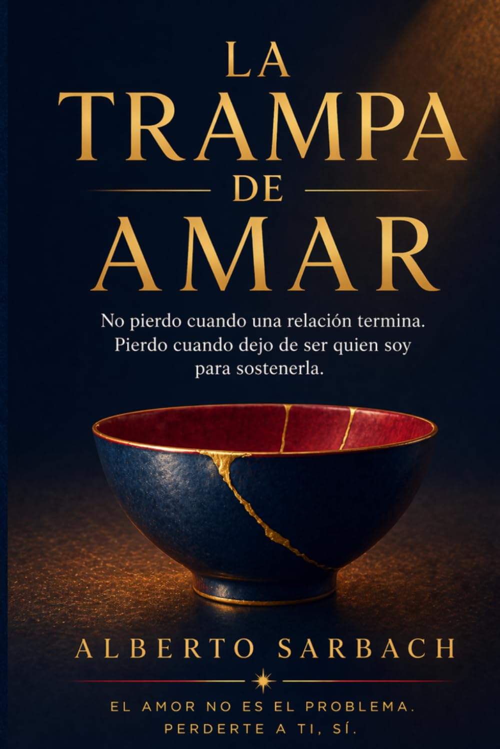 LA TRAMPA DE AMAR