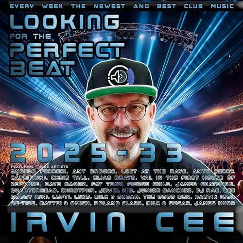 Looking for the Perfect Beat 2025-33 - RADIO SHOW by Irvin Cee cover art