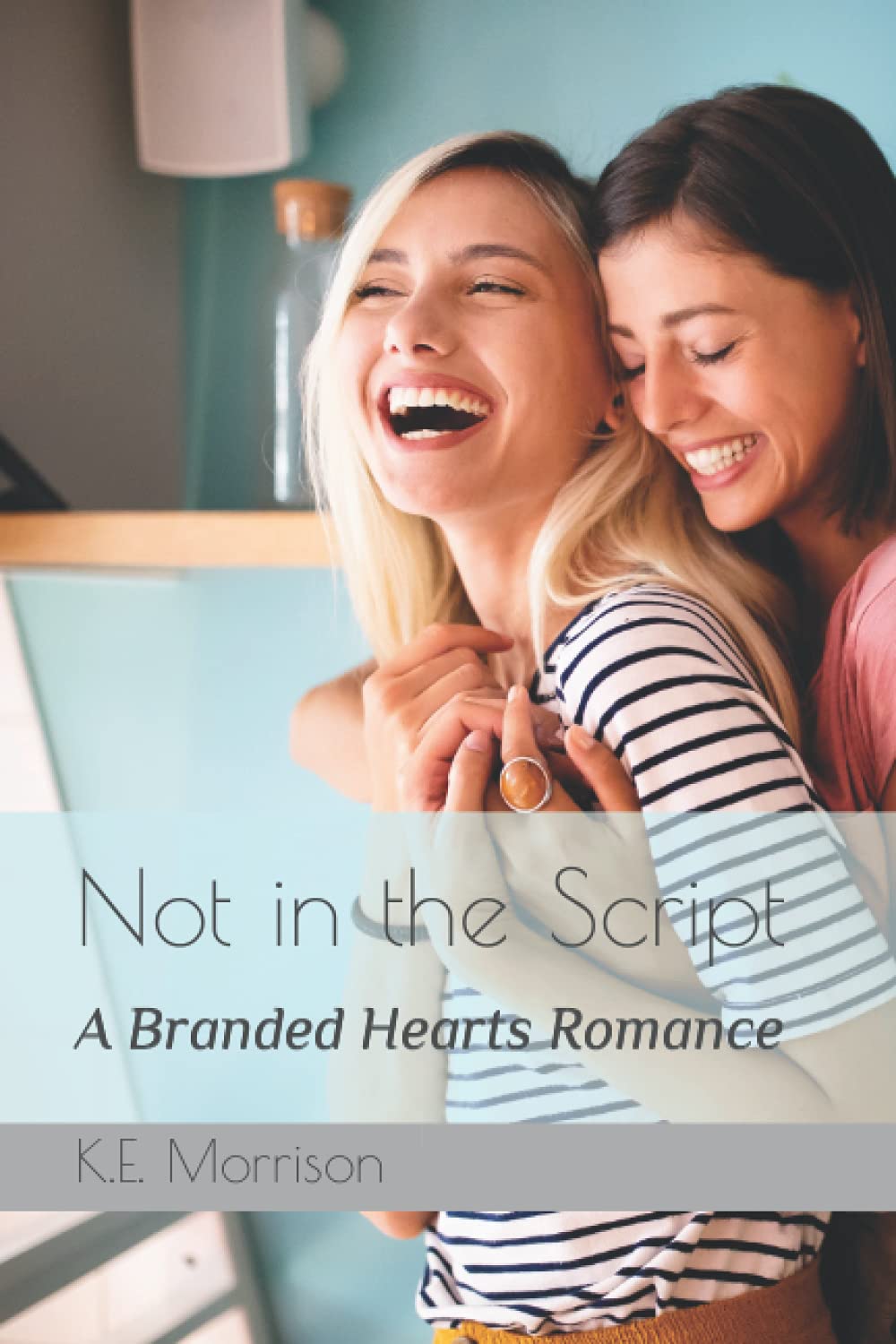Not in the Script: A Branded Hearts Romance: 1