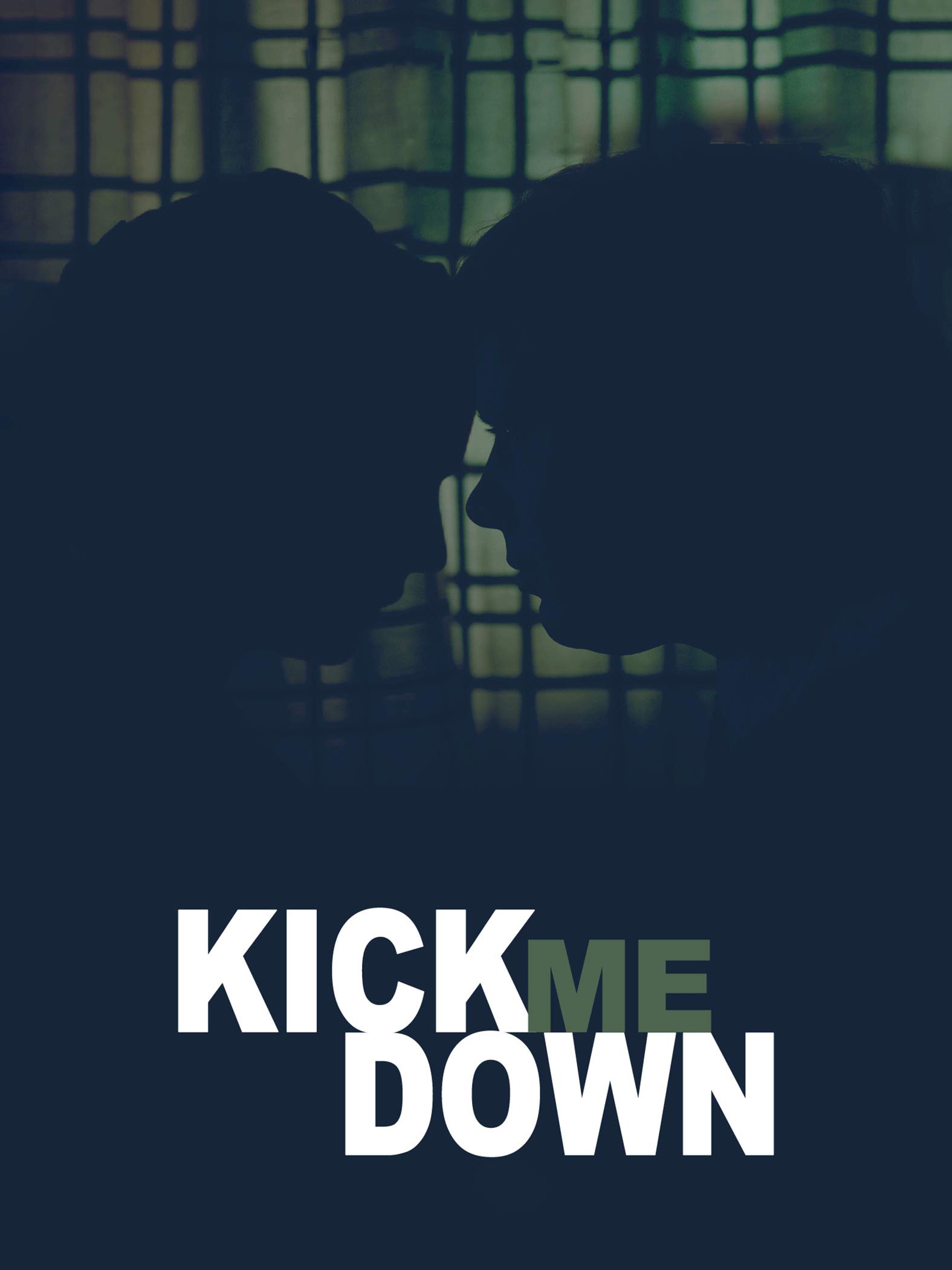 Kick Me Down
