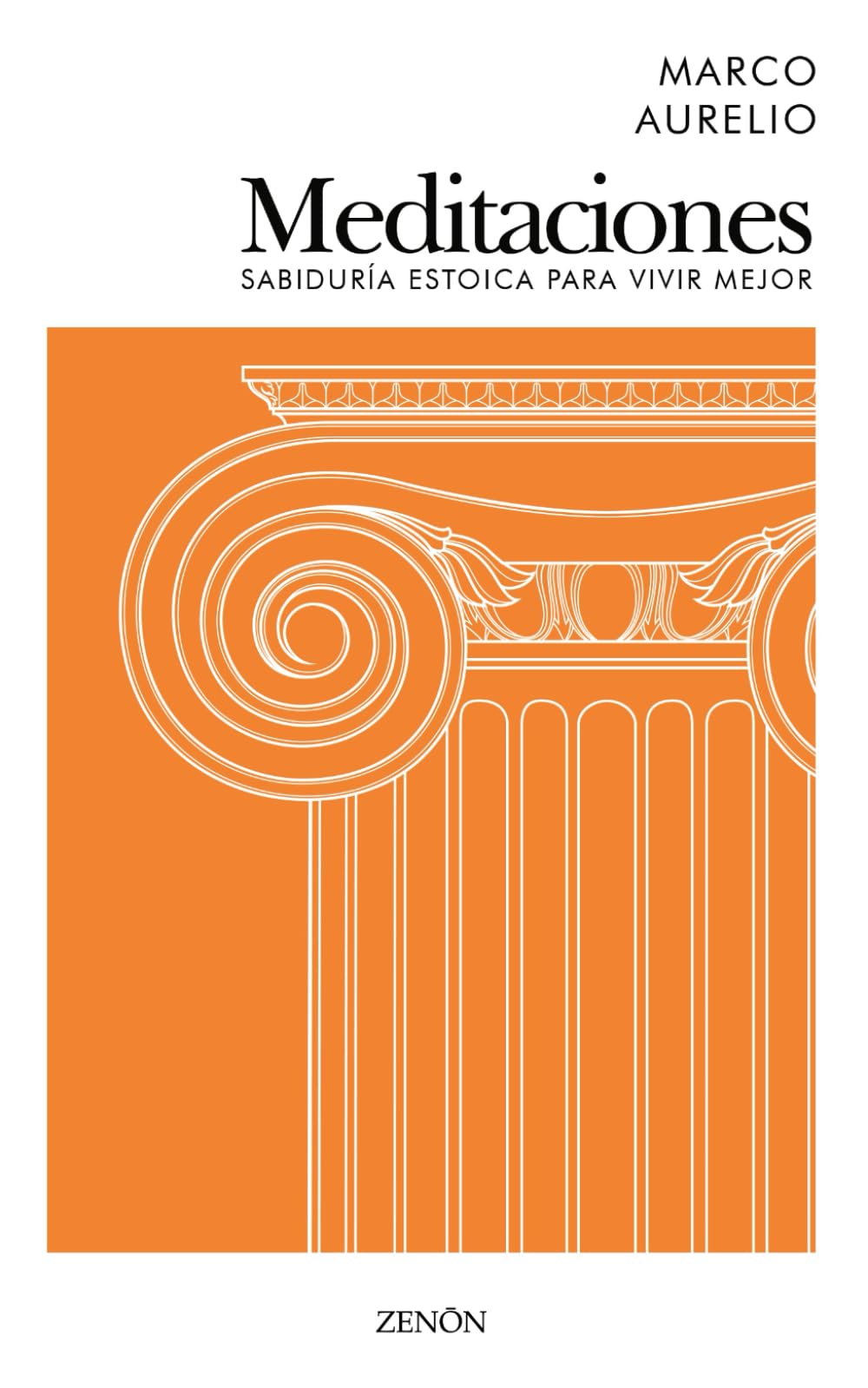 Meditaciones Marco Aurelio: Estoicismo, serenidad y autocontrol para ser feliz (Spanish Edition)