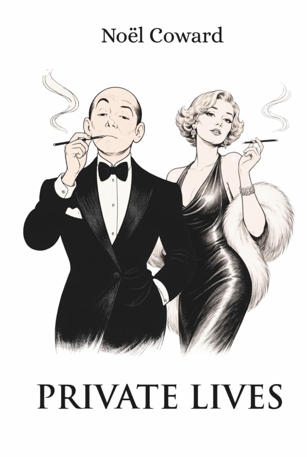 Private Lives: A Comedy of Manners in Three Acts (Skylark Classics)