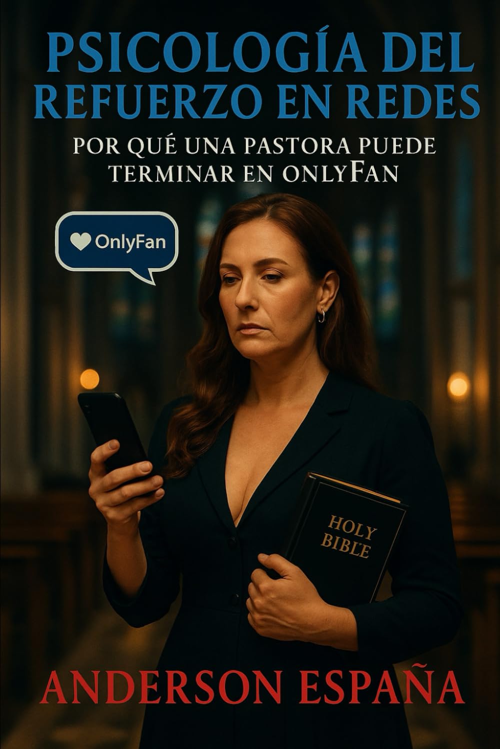 Psicología del Refuerzo en Redes: Por Qué una Pastora Puede Terminar en OnlyFan