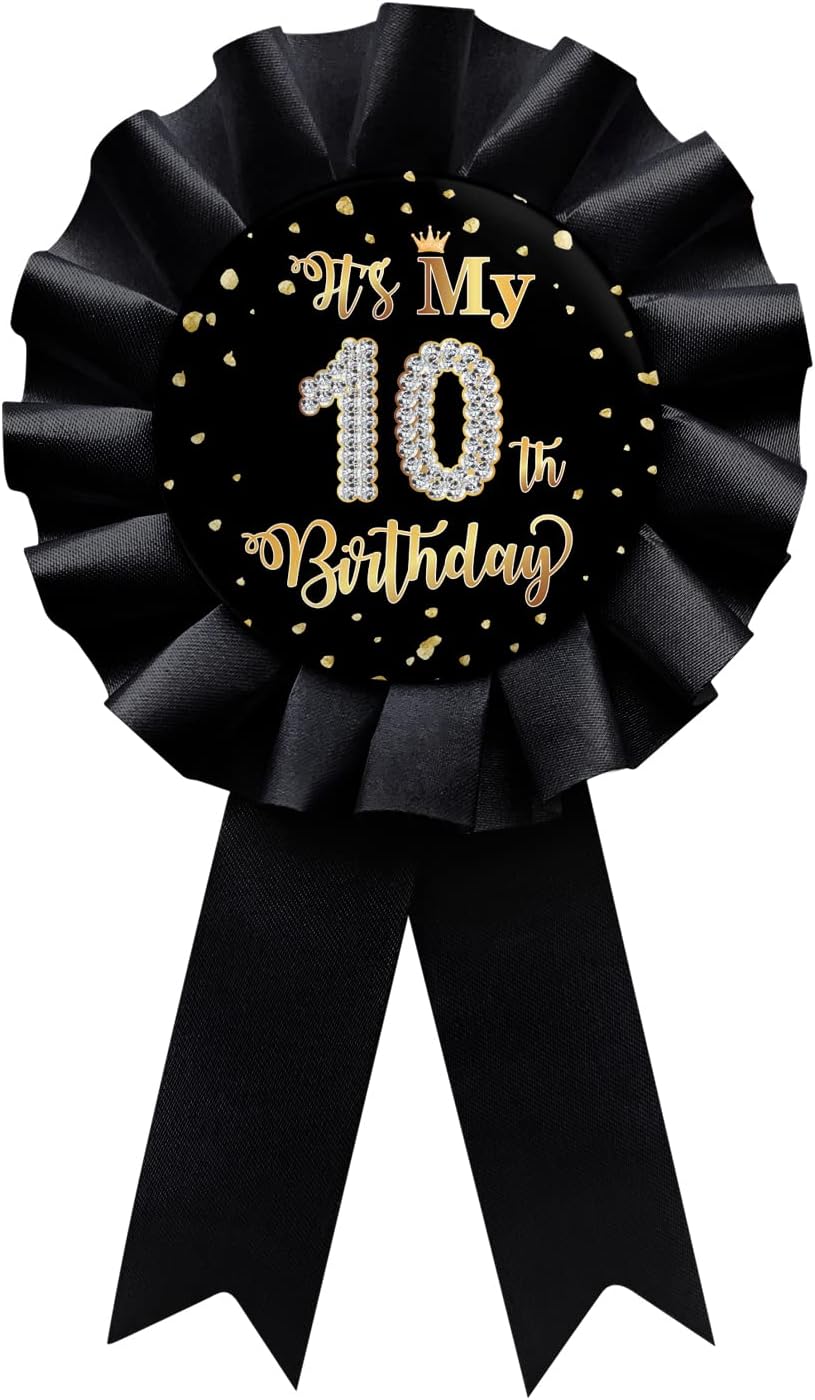 Black It's My 10th Birthday Tinplate Badge Pin, Happy 10th Birthday Boys and Girls Award Ribbon Party Decorations Sign