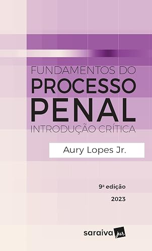 Fundamentos Do Processo Penal - 9ª edição 2023