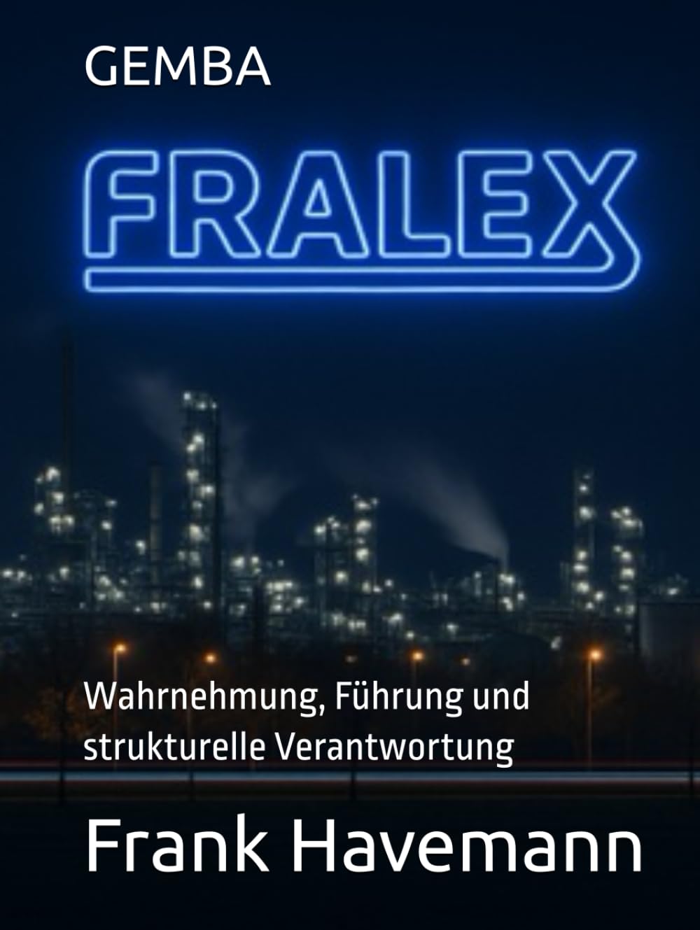 GEMBA: Wahrnehmung, Führung und strukturelle Verantwortung
