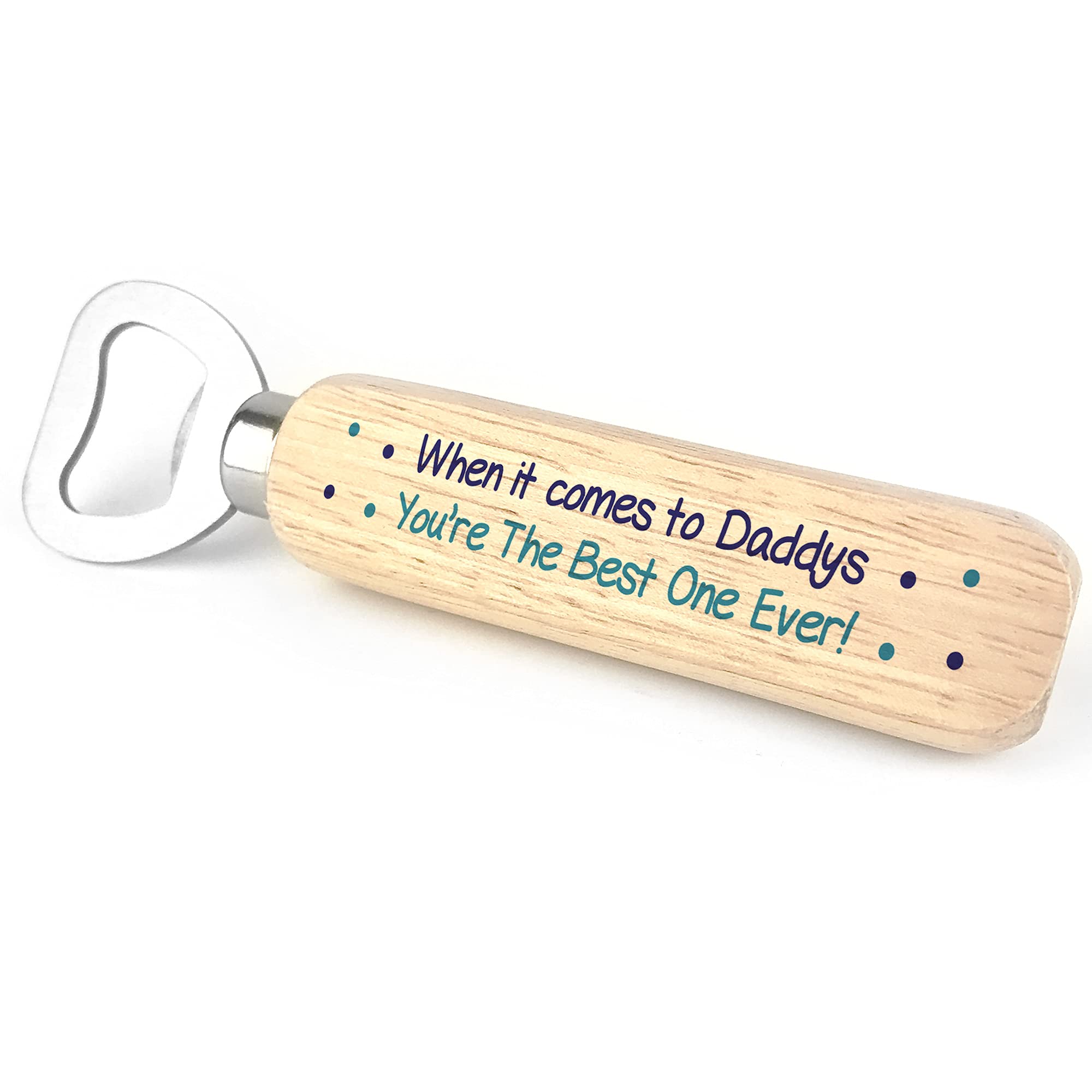 Fathers Day for Dad Daddy Wood Bottle Opener Birthday Gift for Him Present
